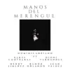 Manos del Merengue (feat. Darys Contreras, Dioni Fernandez, Henry Jimenez, Juan Valdez & Ramón Orlando) - Single album lyrics, reviews, download