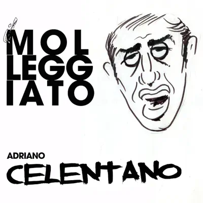 Il Molleggiato - Adriano Celentano Il Molleggiato - Adriano Celentano