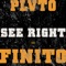 Finito (feat. See Right) - Plvto lyrics