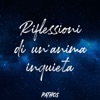 Riflessioni di un'anima inquieta - Single