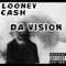 Da Vision - Looney Cash lyrics