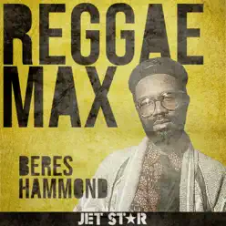 Reggae Max: Beres Hammond - Beres Hammond