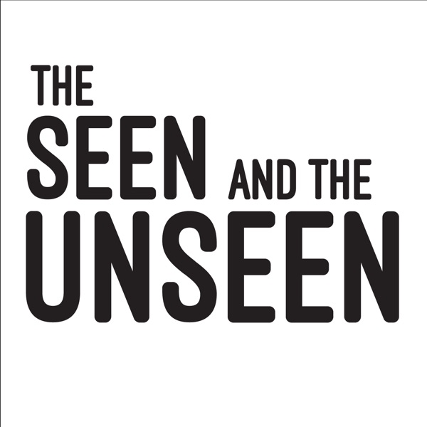 The Seen and the Unseen - hosted by Amit Varma The Seen and the Unseen - hosted by Amit Varma