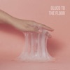 Glued To The Floor - Single