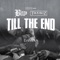 Till the End (feat. Davina Joy) - Bizzy Bone & Troublez lyrics