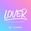 Lover (Originally Performed by Taylor Swift) [Piano Karaoke Version]