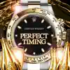 Perfect Timing - Single album lyrics, reviews, download