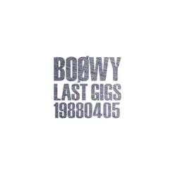 Last Gigs - 19880405 (Live) - Boowy