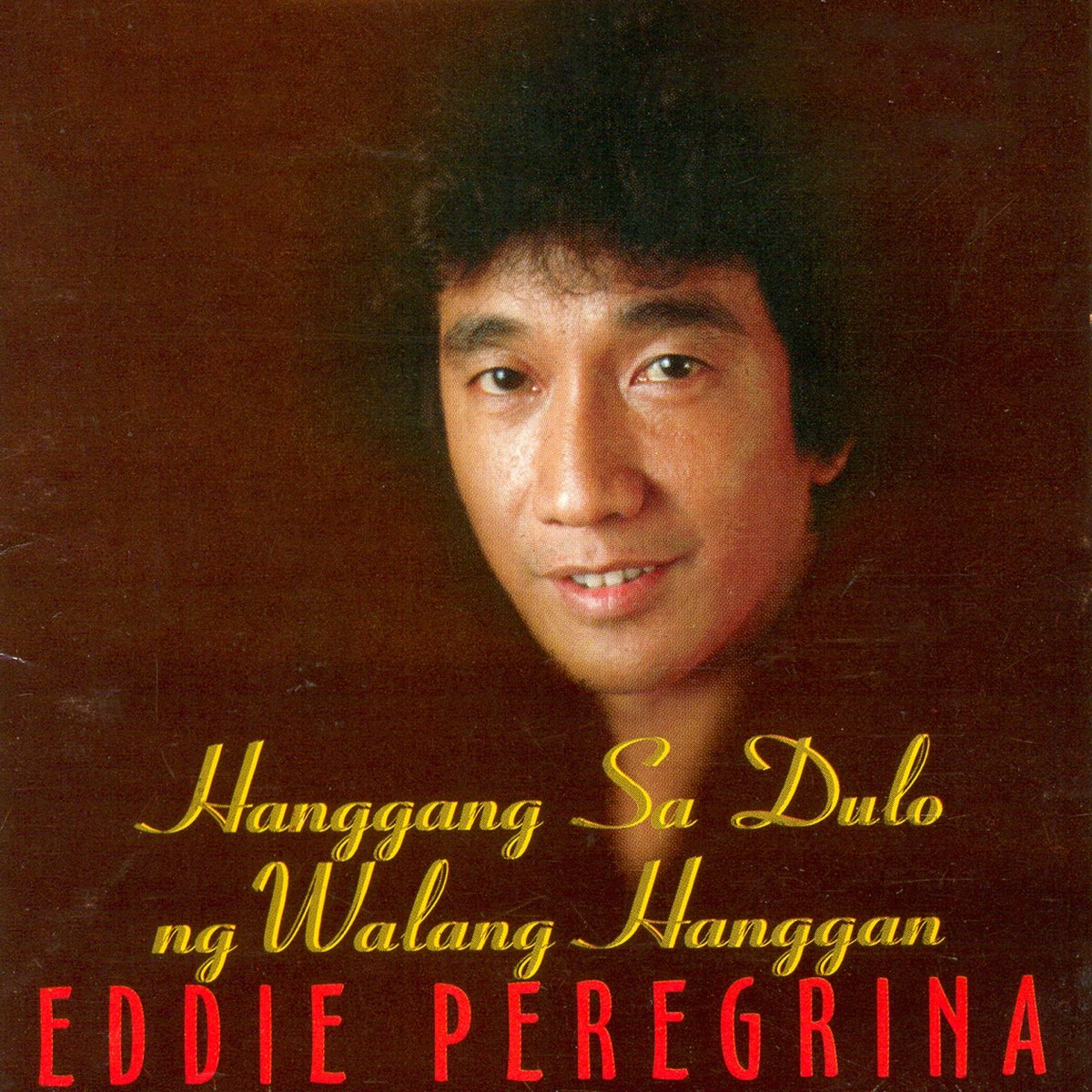 ‎sce Hanggang Sa Dulo Ng Walang Hanggan By Eddie Peregrina On Apple Music 9060