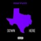 Down Here - Too'flyy lyrics