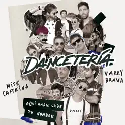 Dancetería (Aquí nadie sabe tu nombre) - Single - Miss Caffeina Dancetería (Aquí nadie sabe tu nombre) - Single - Miss Caffeina