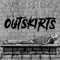 Vt - Outskirts lyrics