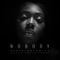 Nobody (feat. Kola Rai & Mills Supreme) - Kevin AntoniYo lyrics