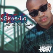 Skee-Lo - Top of the Stairs (Vocal Radio Mix)