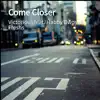 Come Closer (feat. K Freshs & Habby Bwoy) - Single album lyrics, reviews, download