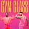 Gym Class (feat. Laith Ashley) - Kay'Vion lyrics
