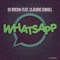 Whatsapp (Remix) [feat. Claudio Ismael] - DJ Rocha lyrics