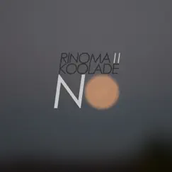 No by Rinoma & Koolade album reviews, ratings, credits