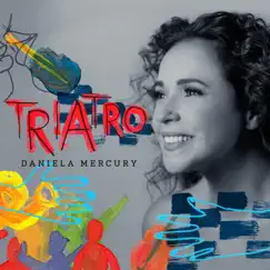 Triatro - Single by Daniela Mercury album reviews, ratings, credits
