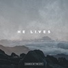 He Lives (Live) [feat. Chris McClarney] - Single