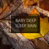 Baby Deep Sleep Rain album lyrics, reviews, download