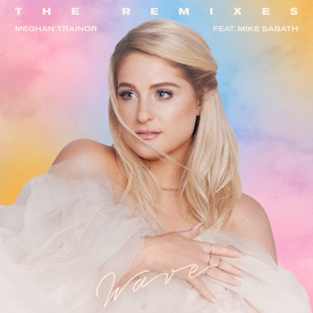 Wave (feat. Mike Sabath) - Single - Meghan Trainor