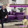 I Remember (feat. Pastor Lance Mann) - Single