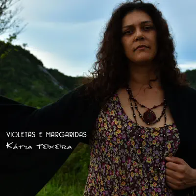 Violetas e Margaridas - Single - Kátya Teixeira