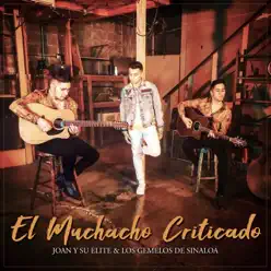 El Muchacho Criticado - Single - Los Gemelos De Sinaloa El Muchacho Criticado - Single - Los Gemelos De Sinaloa