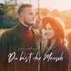 Du bist der Mensch - Single
