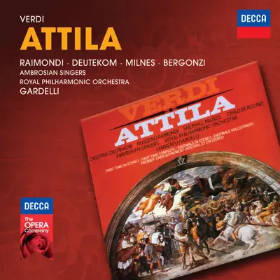 Verdi: Attila - Ambrosian Singers