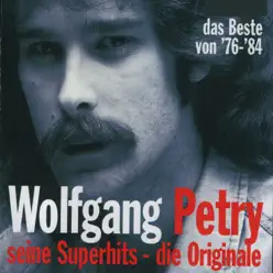 Das Beste von '76-'84 - Seine Superhits - Wolfgang Petry