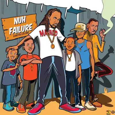 Nuh Failure (Ghetto Youths) - Single - Mavado