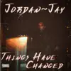 Things Have Changed (Deluxe Edition) album lyrics, reviews, download