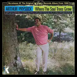 Where the Soul Trees Grow - Arthur Prysock Where the Soul Trees Grow - Arthur Prysock