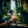 Stay with Me - EP