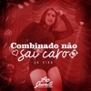 O Combinado Não Sai Caro (Ao Vivo) - Single