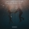 Love Runs Out (feat. Linney) - Single