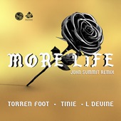 More Life (feat. Tinie Tempah & L Devine) [John Summit Extended Remix] artwork