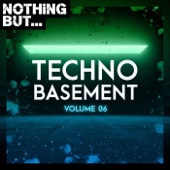 Nothing But... Techno Basement, Vol. 06 artwork