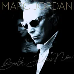 Both Sides Now - Single - Marc Jordan Both Sides Now - Single - Marc Jordan