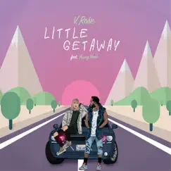 Little Getaway (feat. Young Noah) - Single by V. Rose album reviews, ratings, credits