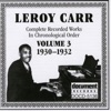 Leroy Carr Vol. 3 (1930-1932), 1994