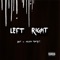 Left Right (feat. BKT & Alley Rocket) - DJ 809 lyrics