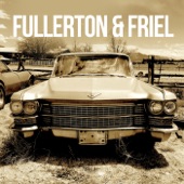 A.J. Fullerton;Jake Friel - Nobody's Business What I Do