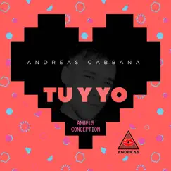 Tu y Yo - Single by Andreas Gabbana album reviews, ratings, credits