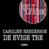 De Evige Tre (Fra 'Helt Lyrisk') - Single album lyrics, reviews, download