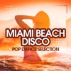 Miami Beach Disco (Pop Dance Selection), 2020