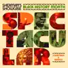 Black History Month Spectacular album lyrics, reviews, download