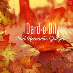 Dard-e-Dil - Sad Romantic Ghazals - Kavita Krishnamurthy Dard-e-Dil - Sad Romantic Ghazals - Kavita Krishnamurthy
